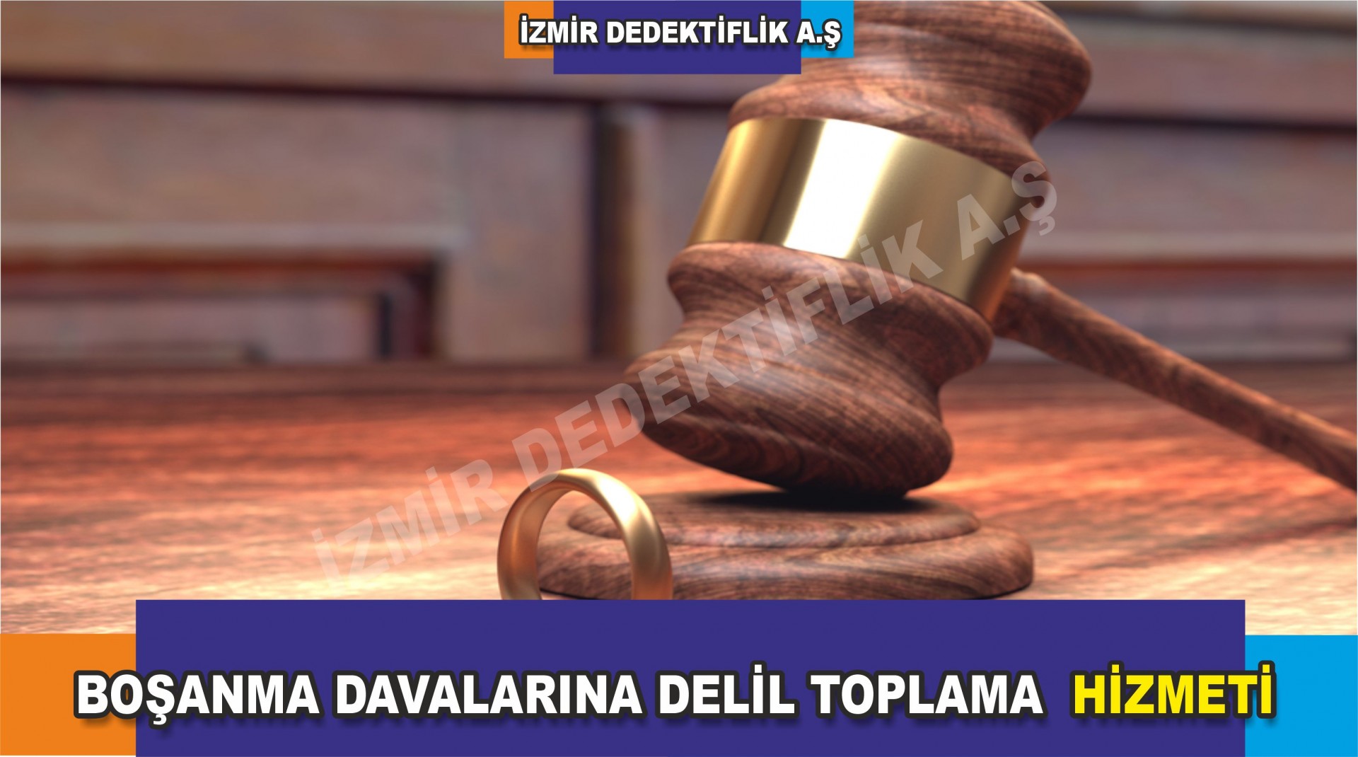 BOŞANMA DAVALARINA DELİL TOPLAMA HİZMETİ